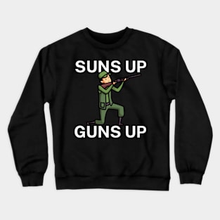 Suns up guns up Crewneck Sweatshirt